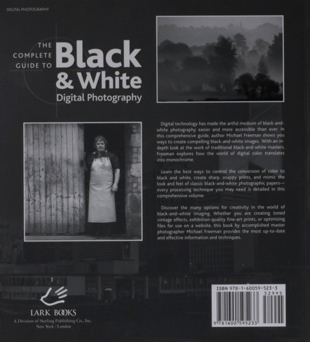 The Complete Guide to Black & White Digital Photography