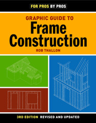 Graphic Guide to Frame Construction: Revised and Updated