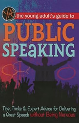 The Young Adult's Guide to Public Speaking Tips Tricks &