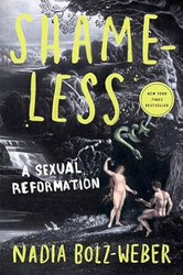 Shameless: A Sexual Reformation