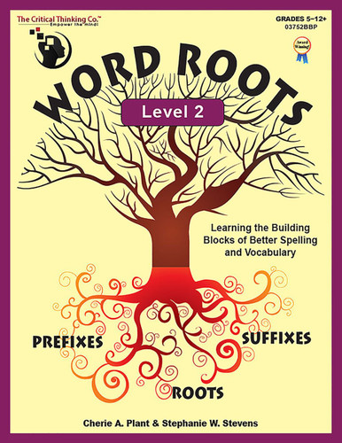 Word Roots Level 2 Workbook Learning the Building Blocks of