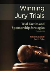 Wining Jury Trials Trial Tactics and Sponsorship Strategies