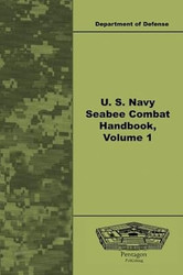 U. S. Navy Seabee Combat Handbook Volume 1