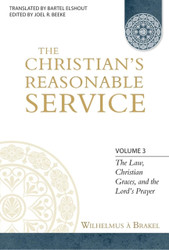 The Christian's Reasonable Service Volume 3