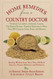 Home Remedies from a Country Doctor