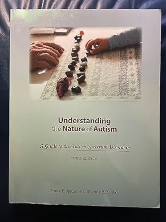 Understanding the Nature of Autism