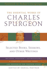 The Essential Works of Charles Spurgeon