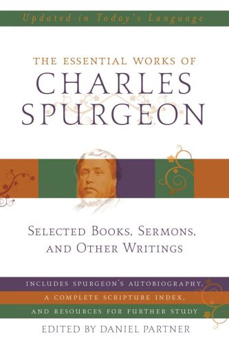 The Essential Works of Charles Spurgeon