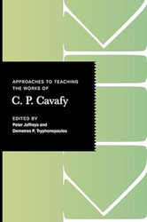 Approaches to Teaching the Works of C. P. Cavafy