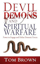 Devil Demons and Spiritual Warfare