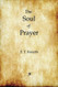 The Soul of Prayer