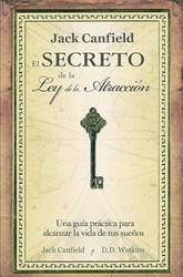 El secreto de la ley de la atraccion/ Jack Canfield's Key