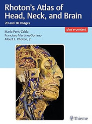 Rhoton's Atlas of Head Neck and Brain