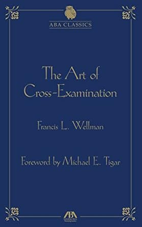 The Art of Cross Examination
