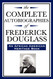 The Complete Autobiographies of Frederick Douglas: