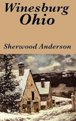 Winesburg Ohio by Sherwood Anderson