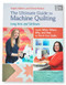 The Ultimate Guide to Machine Quilting