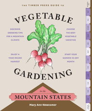 The Timber Press Guide to Vegetable Gardening in the
