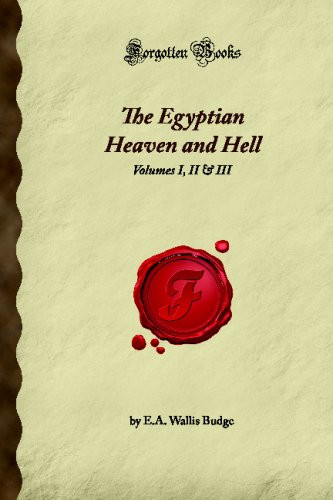 The Egyptian Heaven and Hell: Volumes I II & III