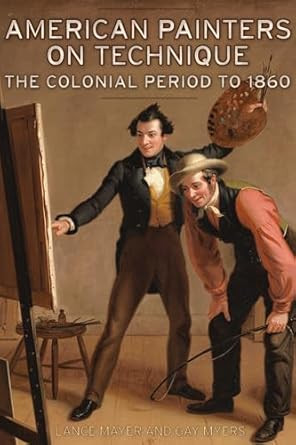 American Painters on Technique Vol 1