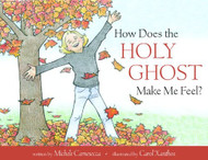 How Does The Holy Ghost Make Me Feel?