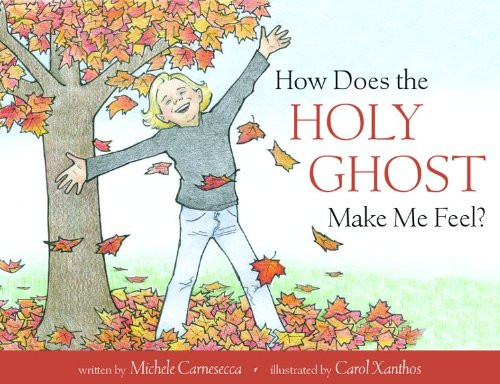 How Does The Holy Ghost Make Me Feel?