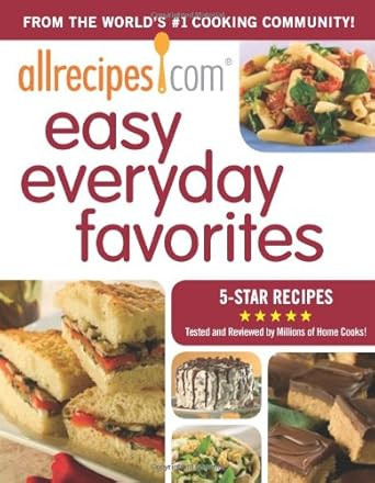 Allrecipes.com Easy Everyday Favorites