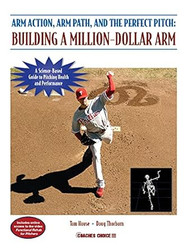 Arm Action Arm Path and the Perfect Pitch