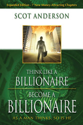 Think Like a Billionaire Become a Billionaire
