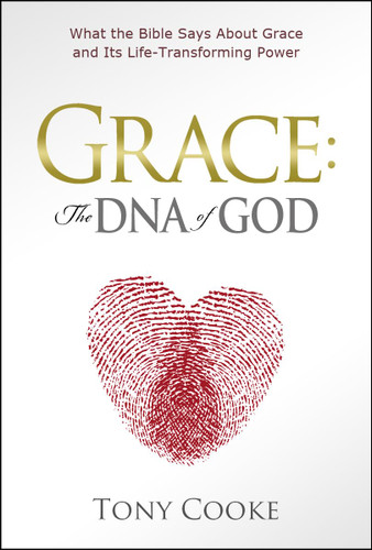 Grace: The DNA of God: What the Bible Says about Grace and