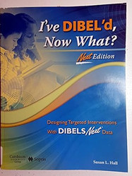 I've Dibel'd Now What?