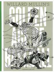 Willard Mullin's Golden Age Of Baseball Drawings 1934-1972