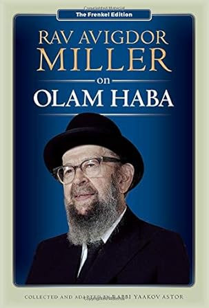 Rav Avigdor Miller on Olam Haba