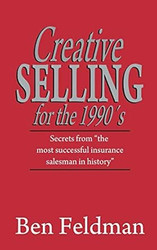 Creative Selling for the 1990's