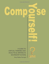 Compose Yourself! A Guide to Critical Thinking and