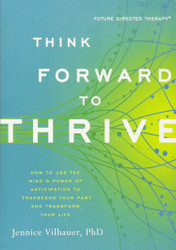 Think Forward to Thrive