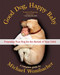 Good Dog Happy Baby