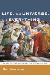 Life the Universe and Everything