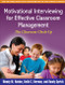 Motivational Interviewing for Effective Classroom Management