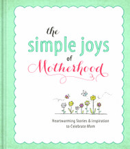 The Simple Joys of Motherhood