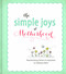 The Simple Joys of Motherhood