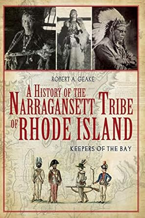 A History of the Narragansett Tribe of Rhode Island