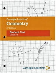 Carnegie Learning Geometry 3rd Edition Student Text Volume 1