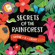 Secrets of the Rain Forest