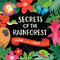 Secrets of the Rain Forest