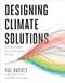 Designing Climate Solutions