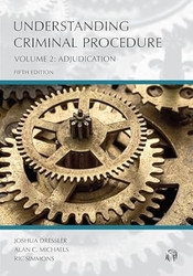 Understanding Criminal Procedure: Adjudication Volume 2