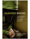 Hijacked Brains