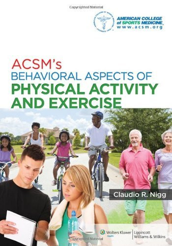 Acsm's Behavioral Aspects Of Physical Activity And Exercise