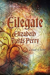 Eilegate: A Novel of Faerie